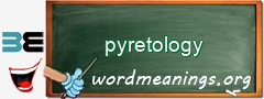 WordMeaning blackboard for pyretology